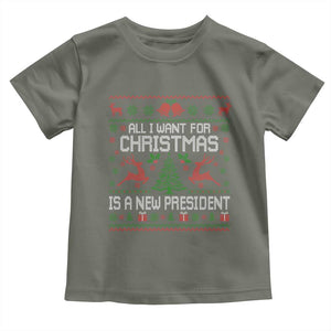All I Want For Christmas Is A New President Toddler T Shirt Funny Xmas Political Satire TS11 Military Green Print Your Wear