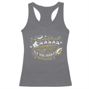Funny Fly You Fools Christmas Racerback Tank Top Fantasy Movie Wizard Santa Sleigh TS11 Charcoal Print Your Wear