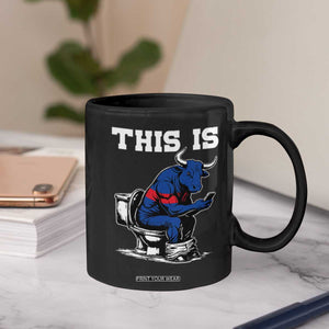 This Is Bullshit Coffee Mug Funny Cow Buffalo Toilet TS11 Print Your Wear