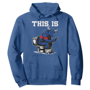 This Is Bullshit Hoodie Funny Cow Buffalo Toilet TS11 Royal Blue Print Your Wear