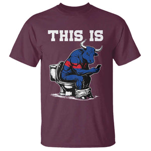 This Is Bullshit T Shirt Funny Cow Buffalo Toilet TS11 Maroon Print Your Wear
