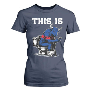 This Is Bullshit T Shirt For Women Funny Cow Buffalo Toilet TS11 Navy Print Your Wear