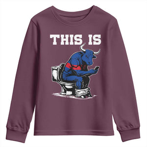 This Is Bullshit Youth Sweatshirt Funny Cow Buffalo Toilet TS11 Maroon Print Your Wear