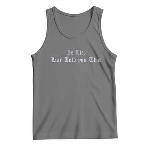 Is Lie Liar Told You That Tank Top Funny Romance Hockey Quote TS11 Black Heather Print Your Wear