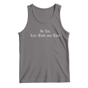 Is Lie Liar Told You That Tank Top Funny Romance Hockey Quote TS11 Deep Heather Print Your Wear