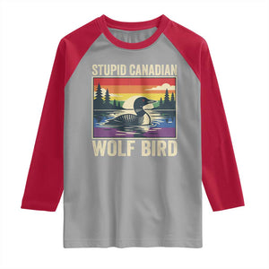 Stupid Canadian Wolf Bird Raglan Shirt Funny Common Loon Meme LGBT Hockey TS11 Sport Gray Red Print Your Wear