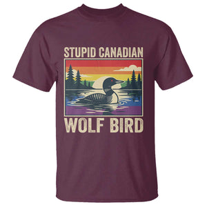 Stupid Canadian Wolf Bird T Shirt Funny Common Loon Meme LGBT Hockey TS11 Maroon Print Your Wear