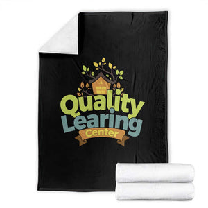 Funny Day Care Throw Blanket Quality Learing Center Learning School Quote TS11 Black Print Your Wear