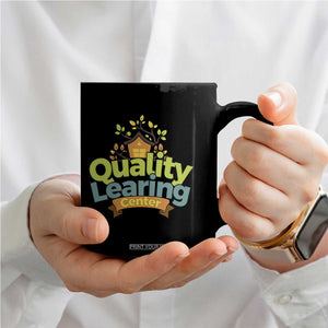 Funny Day Care Coffee Mug Quality Learing Center Learning School Quote TS11 Print Your Wear