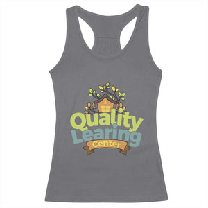 Funny Day Care Racerback Tank Top Quality Learing Center Learning School Quote TS11 Charcoal Print Your Wear