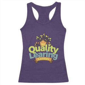 Funny Day Care Racerback Tank Top Quality Learing Center Learning School Quote TS11 Purple Print Your Wear