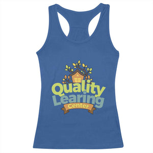 Funny Day Care Racerback Tank Top Quality Learing Center Learning School Quote TS11 Royal Blue Print Your Wear