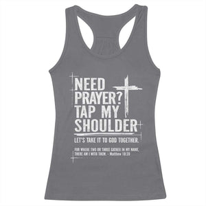 Need Prayer Tap My Shoulder Bible Verse Christian Racerback Tank Top TS11 Charcoal Print Your Wear