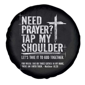 Need Prayer Tap My Shoulder Bible Verse Christian Spare Tire Cover TS11 Print Your Wear
