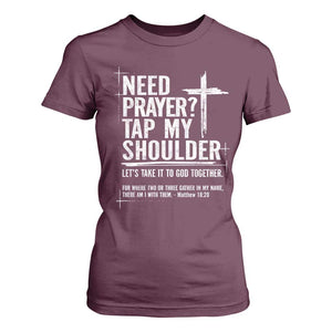 Need Prayer Tap My Shoulder Bible Verse Christian T Shirt For Women TS11 Maroon Print Your Wear