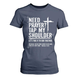 Need Prayer Tap My Shoulder Bible Verse Christian T Shirt For Women TS11 Navy Print Your Wear