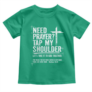 Need Prayer Tap My Shoulder Bible Verse Christian Toddler T Shirt TS11 Irish Green Print Your Wear