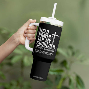 Need Prayer Tap My Shoulder Bible Verse Christian Tumbler With Handle TS11 Print Your Wear