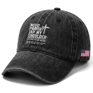 Need Prayer Tap My Shoulder Bible Verse Christian Washed Cotton Baseball Cap TS11 Print Your Wear
