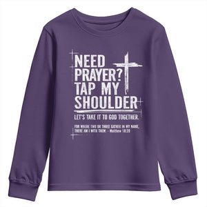 Need Prayer Tap My Shoulder Bible Verse Christian Youth Sweatshirt TS11 Purple Print Your Wear