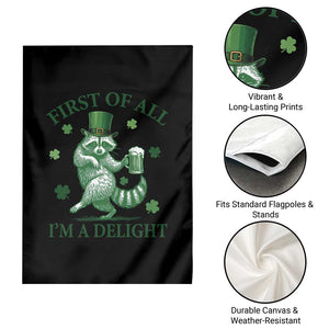 Funny St Patricks Day Raccoon Garden Flag First Of All I Am A Delight Trash Panda Drinking Beer TS11 Print Your Wear