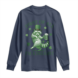 Funny St Patricks Day Raccoon Long Sleeve Shirt First Of All I Am A Delight Trash Panda Drinking Beer TS11 Navy Print Your Wear