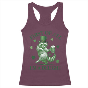 Funny St Patricks Day Raccoon Racerback Tank Top First Of All I Am A Delight Trash Panda Drinking Beer TS11 Maroon Print Your Wear