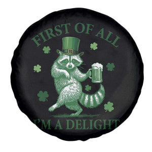 Funny St Patricks Day Raccoon Spare Tire Cover First Of All I Am A Delight Trash Panda Drinking Beer TS11 Print Your Wear
