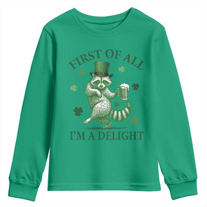 Funny St Patricks Day Raccoon Youth Sweatshirt First Of All I Am A Delight Trash Panda Drinking Beer TS11 Irish Green Print Your Wear