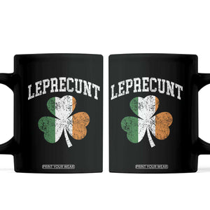 Funny Leprecunt St Patricks Day Coffee Mug Vintage Irish Shamrock Adult Humor TS11 Black Print Your Wear
