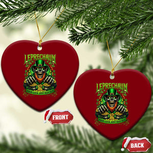 St Patricks Day Horror Leprechaun Ceramic Ornament Your Luck Just Ran Out Creepy St Pattys Day TS11 Print Your Wear