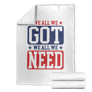 We All We Got We All We Need Throw Blanket Football Fan Stars Game Day TS11 Black Print Your Wear
