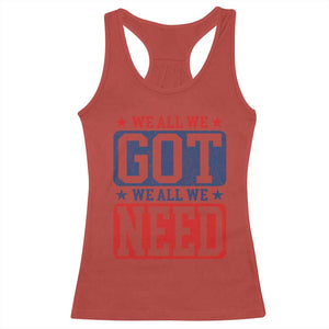 We All We Got We All We Need Racerback Tank Top Football Fan Stars Game Day TS11 Red Print Your Wear