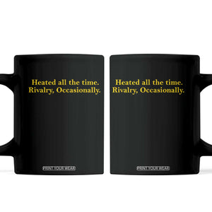 Funny Heated All The Time Rivalry Occasionally Coffee Mug LGBT Hockey Romance TS11 Black Print Your Wear