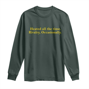 Funny Heated All The Time Rivalry Occasionally Long Sleeve Shirt LGBT Hockey Romance TS11 Dark Forest Green Print Your Wear
