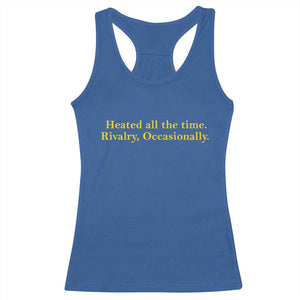 Funny Heated All The Time Rivalry Occasionally Racerback Tank Top LGBT Hockey Romance TS11 Royal Blue Print Your Wear