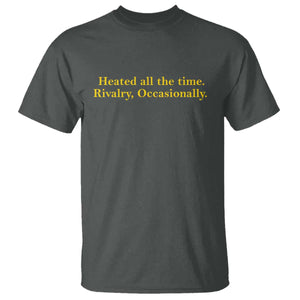 Funny Heated All The Time Rivalry Occasionally T Shirt LGBT Hockey Romance TS11 Dark Heather Print Your Wear