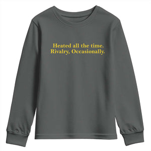 Funny Heated All The Time Rivalry Occasionally Youth Sweatshirt LGBT Hockey Romance TS11 Dark Heather Print Your Wear