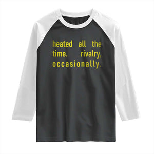 Funny Heated All The Time Rivalry Occasionally Raglan Shirt LGBT Ice Hockey TS11 Black White Print Your Wear