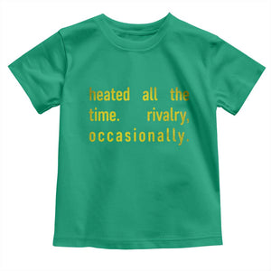 Funny Heated All The Time Rivalry Occasionally Toddler T Shirt LGBT Ice Hockey TS11 Irish Green Print Your Wear
