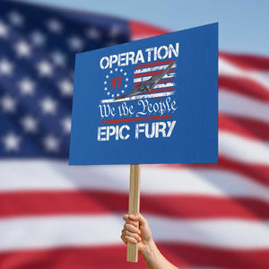 Operation Epic Fury Protest Sign Military Bomber Stealth Jet Vintage American Flag TS11 Horizontal 18" × 24" Blue Print Your Wear