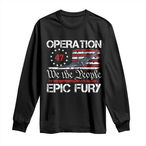 Operation Epic Fury Long Sleeve Shirt Military Bomber Stealth Jet Vintage American Flag TS11 Black Print Your Wear