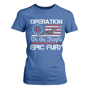 Operation Epic Fury T Shirt For Women Military Bomber Stealth Jet Vintage American Flag TS11 Royal Blue Print Your Wear