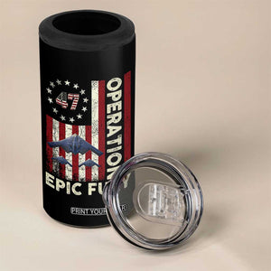 Operation Epic Fury 4 in 1 Can Cooler Tumbler Military Tactical Warfare Stealth Jet American Flag TS11 Print Your Wear
