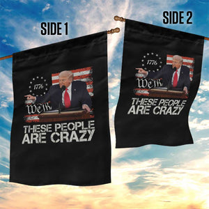 Trump These People Are Crazy Garden Flag President Pointing US Political Betsy Ross Flag TS11 Print Your Wear