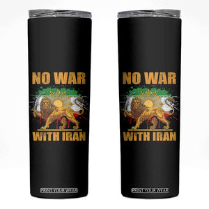 No War With Iran Skinny Tumbler Iran Flag Lion And Sun Persian Pride TS11 Black Print Your Wear