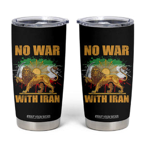 No War With Iran Tumbler Cup Iran Flag Lion And Sun Persian Pride TS11 Black Print Your Wear
