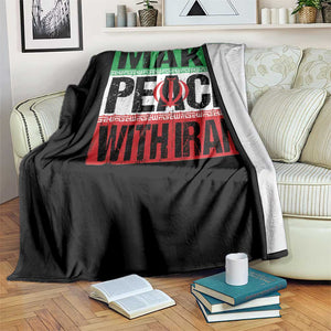 Make Peace With Iran Throw Blanket Peace Pacifist Stop War In Middle East TS11 Print Your Wear