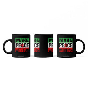Make Peace With Iran Coffee Mug Peace Pacifist Stop War In Middle East TS11 Print Your Wear