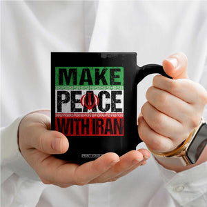 Make Peace With Iran Coffee Mug Peace Pacifist Stop War In Middle East TS11 Print Your Wear